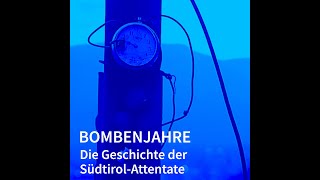 Bombenjahre Die Geschichte der SüdtirolAttentate von Christoph Franceschini [upl. by Pickard]