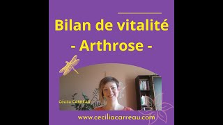 Bilan de vitalité en naturopathie  Arthrose et fatigue [upl. by Churchill]