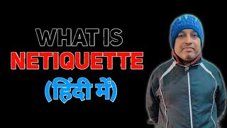 What is Netiquette in hindi by Manish Sir of Kyp class [upl. by O'Callaghan]