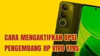 CARA MENGAKTIFKAN OPSI PENGEMBANG HP VIVO Y19s [upl. by Cirederf]