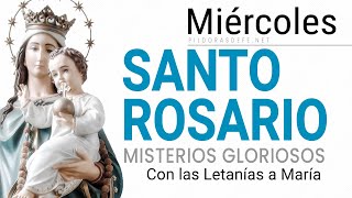 Santo Rosario de hoy miércoles 15 de noviembre 2023 ✅ Misterios Gloriosos [upl. by Llennaj]