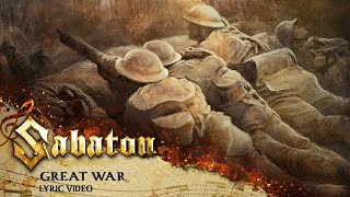 SABATON  Great War Official Lyric Video [upl. by Mcneil376]