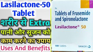 Lasilactone 50 Mg Tablet Uses And Benefits  शरीर के सूजन को कम करने में उपयोगी [upl. by Chrotoem]