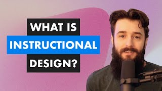 What is Instructional Design [upl. by Aisatsanna175]