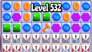 Candy Crush Saga Level 532 [upl. by Apollo]