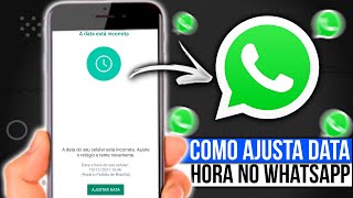 Como Ajusta DATA e HORA no Whatsapp [upl. by Dyann185]