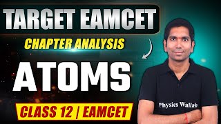 ATOMS  Physics  Class 12EAMCET [upl. by Pat]