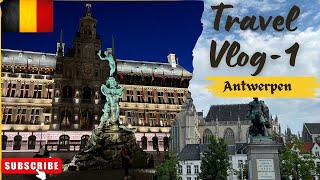 Antwerp Belgium 🇧🇪  Travel Vlog1  Antwerp City Tour [upl. by Hagile]