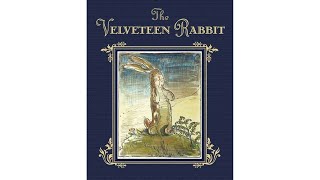 The Velveteen Rabbit [upl. by Salguod12]