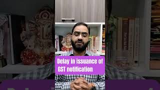 Delay in issuance of GST notification gst gstcouncil unionbudget2024 gstupdates gstrefund [upl. by Ahsiekim]