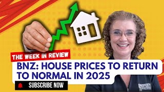 BNZ House Prices to Return to Normal in 2025 [upl. by Atekehs]