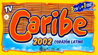 CARIBE 2002  Corazón Latino 3CDs 💿 Disco Completo [upl. by Etyak]