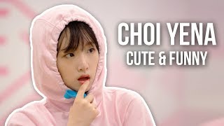 Choi Yena Cute amp Funny Moments [upl. by Burleigh771]