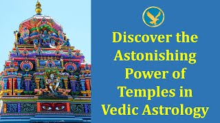 Discover the Astonishing Power of Temples in Vedic Astrology Can They Shape Your Fate [upl. by Ahron195]