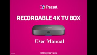 Freesat Recordable 4K TV Box User Manual  Freesat 4k Recordable Set Top Box User Guide [upl. by Angelique]