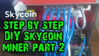 skycoin miner Raspberry pi 3B  cara rakit skycoin mining rig Part2 [upl. by Brandy667]