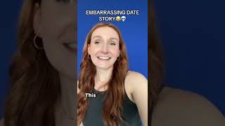 EMBARRASSING DATE STORY PT 1 firstdate datingstories datefail funnystories funnyvideo [upl. by Zap]