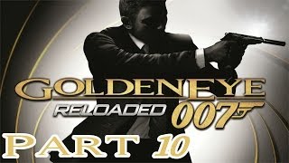 GoldenEye 007 Reloaded  Part 10 Station HD Walkthrough [upl. by Nylsor50]