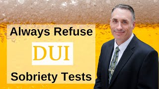 4 Reasons to Refuse DUI Sobriety Tests Even Sober [upl. by Pansie]