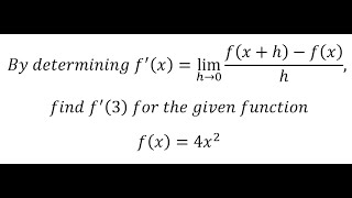 Calculus By determining fxlimh→0⁡ fxhfxh find f3 for the given function y4x2 [upl. by Othilie]