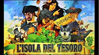 LIsola del Tesoro  Tutorial [upl. by Noseyt]