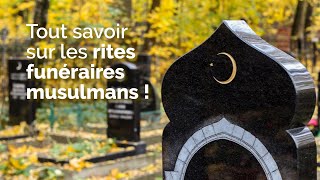 Rites funéraires musulmans  tout ce quil faut savoir [upl. by Anahsor]