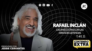 Rafael Inclán  Las ANÉCDOTAS con las GRANDES LEYENDAS  Contenido Extra con Jessie Cervantes T4 E11 [upl. by Adiaros]