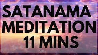 Satanama Meditation 11 mins Kirtan Kriya New Vocals [upl. by Burr]