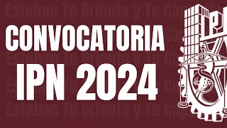 CONVOCATORIA IPN 2024 [upl. by Alvira744]