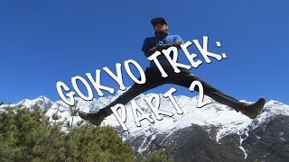 Trekking Gokyo ValleyGokyo Ri  Backpacking Nepals Mount Everest Region PART 2 [upl. by Elletnahs]