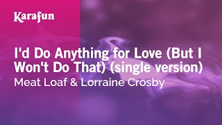 Id Do Anything for Love  Meat Loaf amp Lorraine Crosby  Karaoke Version  KaraFun [upl. by Salomo406]