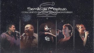 Semilla De Mostaza Concierto En Vivo Desde Monterrey AdoradoresIXOYE HD [upl. by Lekram]