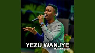 Yesu Wanjye [upl. by Klepac]