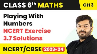 Playing With Numbers  NCERT Exercise 31 Solutions  Class 6 Maths Chapter 3 [upl. by Atteirneh]