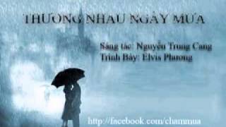 Thương Nhau Ngày Mưa  Nguyễn Trung Cang [upl. by Ahsaele948]