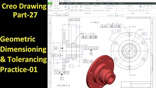 27 Creo Detailed Drawing GDampT Practice Session01 [upl. by Wallford]