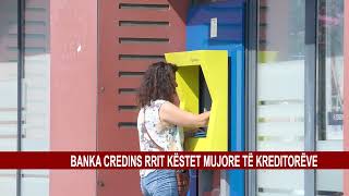 BANKA CREDINS RRIT KËSTET MUJORE TË KREDITORËVE [upl. by Ahsenwahs]