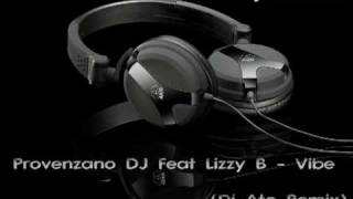 Provenzano DJ Feat Lizzy B  Vibempg [upl. by Atiugal799]