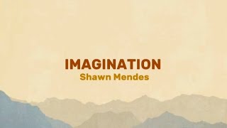 Shawn Mendes  Imagination  Lirik Terjemahan [upl. by Adnoryt]