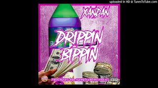 Xan Dan  Drippin amp Bippin DAB Prod By KenyaanOnDaBeat Official Audio [upl. by Ymerej]