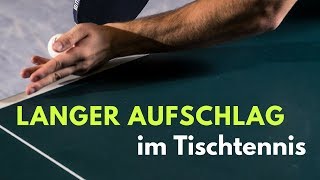 Mehr TTR Punkte mit langen Aufschlägen  Technik Tischtennis [upl. by Wes]