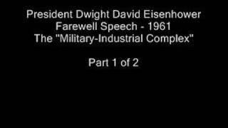 Eisenhower  MilitaryIndustrial Complex  Part 1 of 2 [upl. by Wil]