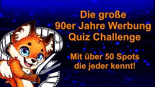 Die große 90er Jahre Werbung Quiz Challenge In Farbe und Bunt [upl. by Ecyob]