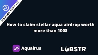 How to claim stellar Aquarius aqua airdrop using lobstr wallet and exchange on the stellar dex [upl. by Rimidalg]