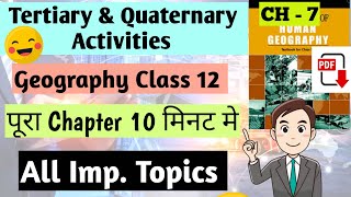 Ch 7 Geography Class 12  Tertiary amp Quaternary Activities  geographyclass12 humanitieslover [upl. by Sotnas]