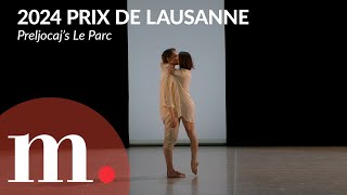 Angelin Preljocajs Le Parc at the 2024 Prix de Lausanne [upl. by Vitus]