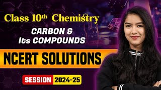 Carbon amp Its Compounds  NCERT Solutions  Class 10 Chemistry Chapter 4 [upl. by Anibor691]