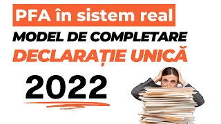 Model completare declarația unică 2022 pentru PFAurile în sistem real [upl. by Lean]