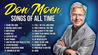 Non Stop Don Moen Worship Songs of All Time 🙏 Christian Songs [upl. by Kleinstein]