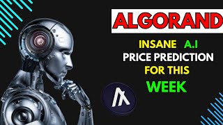 Insane ALGORAND Price Prediction for THIS WEEK by AI [upl. by Eelesor]